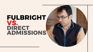 Fulbright or Direct Admissions, GRE, Cost | AskTalha #2