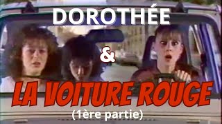 DOROTHÉE ET LA VOITURE ROUGE 1ère partie (1986) Récré A2 #comedie #dorothée #voiture rouge