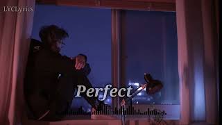 perfect Ed Sheeran  | Ed Sheeran | perfect | slowed and reverb | LycLyrics