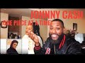 JOHNNY'S A THIEF LOL! JOHNNY CASH-  ONE PIECE AT A TIME REACTION