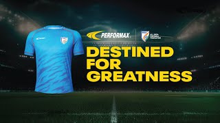 Performax x AIFF | Destined For Greatness ft. Indian Football Team