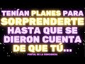 URGENTE: TENÍAN PLANES PARA SORPRENDERTE HASTA QUE SE DIERON CUENTA QUE TÚ 🔥 Mensaje de los Ángeles