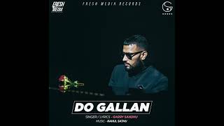 Do Gallan (Audio) | Garry Sandhu