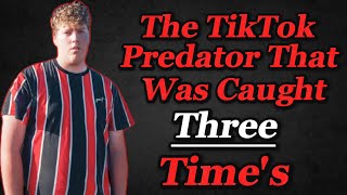 The TikTok Predator That Was Caught Three Time's | Dylan Zippe