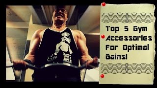 Top 5 Gym Accessories For Optimal Gains! - Cory McCarthy -