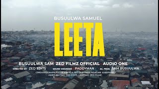 LEETA BY SAMUEL BUSUULWA OFFICIAL VIDEO