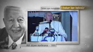 Erbakan'dan Hatıralar 1 - Adil Düzen Konferansı 1995