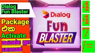 Dialog Fun Blaster Activation method