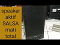 EASY HOW TO SERVICE SPEAKER ACTIVE SALSA OFF TOTAL