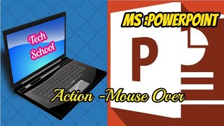 MS-PowerPoint: Action (Mouse Over)