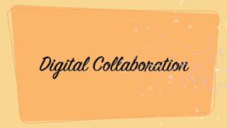Digital Collaborative Tools