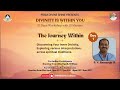 Discovering Your Inner Divinity: By: Master P.V. Rama Raju - Day -1