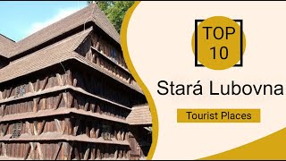 Top 10 Best Tourist Places to Visit in Stará Ľubovňa | Slovakia - English