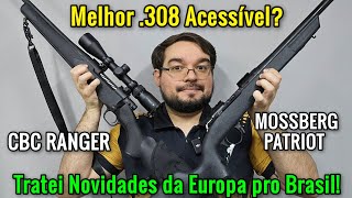 Fui pra Europa e trarei Novidades pro BR! Comparativo CBC Ranger vs Mossberg Patriot .308 Win