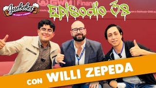 Juebebes con Willi Zepeda Ep.38