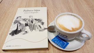 Padres e hijos, de Iván Turguénev (vídeo reseña)