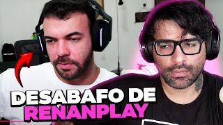 RENANPLAY DESABAFOU E VAI MUDAR...