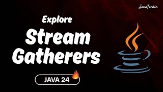 Java Stream Gatherers Explained 🚀 | The Next Evolution of Streams @Javatechie