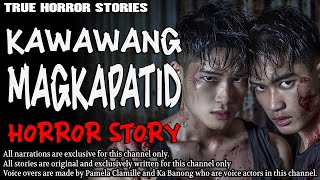 KAWAWANG MAGKAPATID HORROR STORY | True Horror Stories | Tagalog Horror