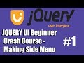 JQUERY UI Beginner's Crash Course - #1 Making Side Menus | READ BELOW