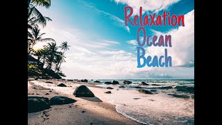 Beach On The Ocean - Scenic Relaxation Film 4K & Calming Music