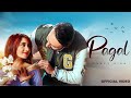 Pagal (Official Song) Pavvy Virk | Gumnaam Galib | Sirra Entertainment | Punjabi Song 2022