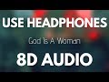 Ariana Grande - God is a woman (8D AUDIO)