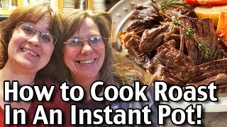 Instant Pot Roast Recipe / How to Cook a Roast In An Instant Pot!
