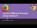 Launch FireFox and Chrome Browser in Selenium