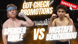 FULL FIGHT Gut Check FIGHT NIGHT 6/18 - Spencer Cable VS Mustafa Denizkurdu