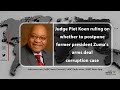 Judge Piet Koen ruling on whether to postpone former president Zuma's arms deal corruption case