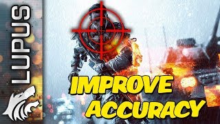 Battlefield 4: How to Become DEADLY ACCURATE!