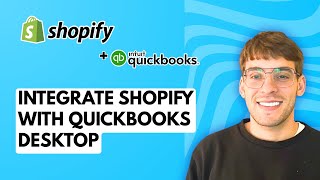 How to Integrate Shopify with Quickbooks Desktop [2026 Full Guide]