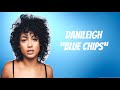 danileigh blue chips lyric video