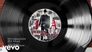 Julión Álvarez Y Su Norteño Banda - Introducción (En Vivo/Audio)