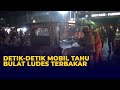 Mobil Tahu Bulat Ludes Terbakar, Diduga Tabung Gas Bocor