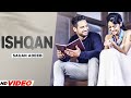 Ishqan (Full Song) | Sajjan Adeeb | Latest Punjabi Song 2022 | Punjabi Song