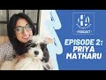 The Hunja Active Wellness Podcast | Episode 2: Priya Matharu - Vegan Outreach Kenya | @priya.matharu