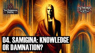 GOETIC HIERARCHY: Summoning SAMIGINA - The Gateway to Forbidden Wisdom