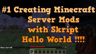 #1 Creating Minecraft Server Mods with Skript Hello World !!!!