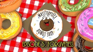 5 Massterpiece Donut Shop: Receiving and Giving Forgiveness