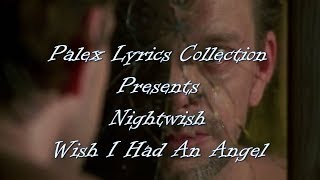 Nightwish - Wish I Had An Angel magyar fordítás / lyrics by palex