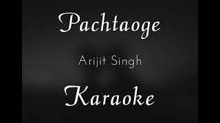 Pachtaoge - Arijit Singh | Karaoke