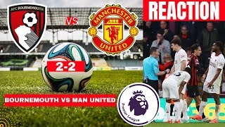 Bournemouth vs Manchester United 2-2 Live Stream Premier League EPL Football Match Score Highlights