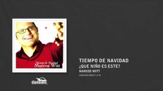 ¿Qué niño es este? - Marcos Witt