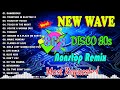 New Nonsstop Most Requested New Wave Disco 80s Nonstop Remix