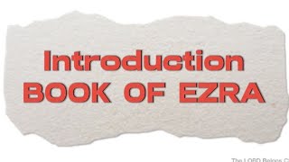 Introduction | 15.BOOK OF EZRA