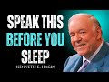 Say This Tonight and Wake Up Completely Healed | Kenneth E Hagin Motivational Speech