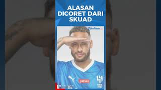 ALASAN DICORET DARI SKUAD AL HILAL