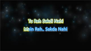 Ve Maahi - Kesar - Karaoke with Lyrics